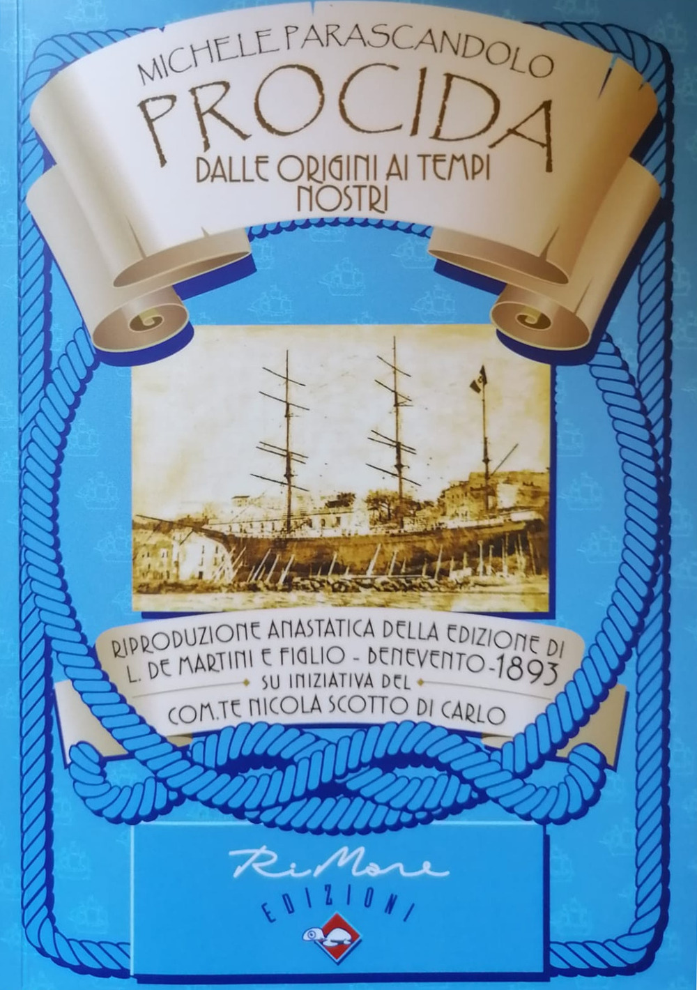 Procida dalle origini ai tempi nostri (rist. anast. Benevento, 1893)