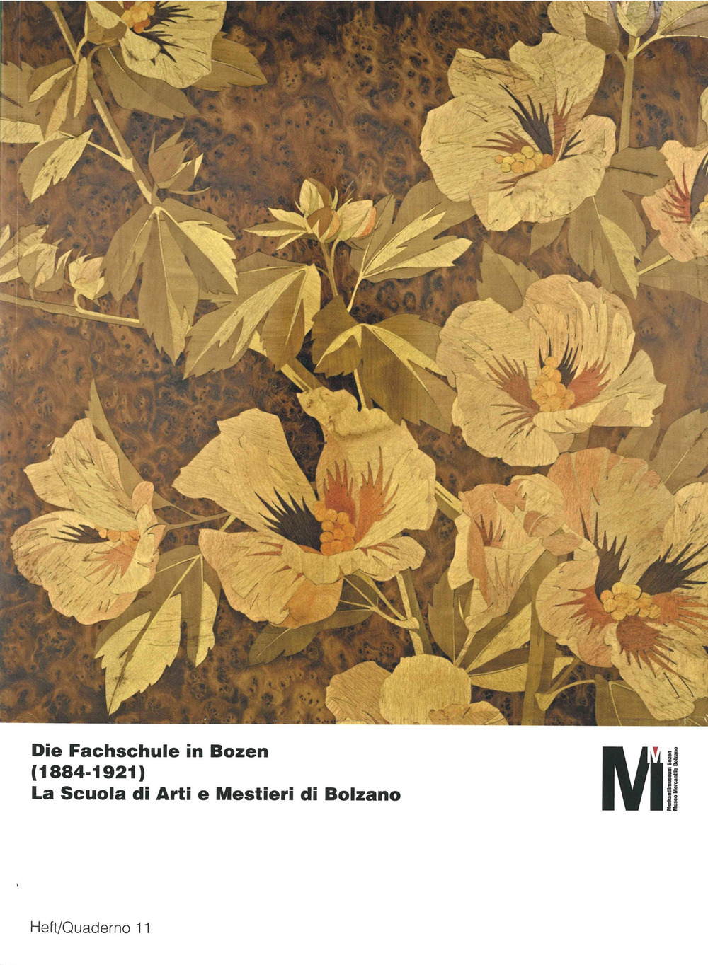 Die Fachschule in Bozen (1884-1921)–La Scuola di Arti e Mestieri di Bolzano (1884-1921)