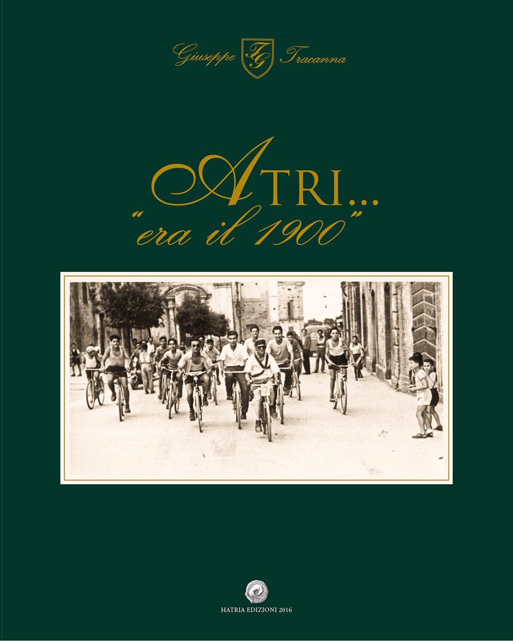 Atri... «era il 1900»
