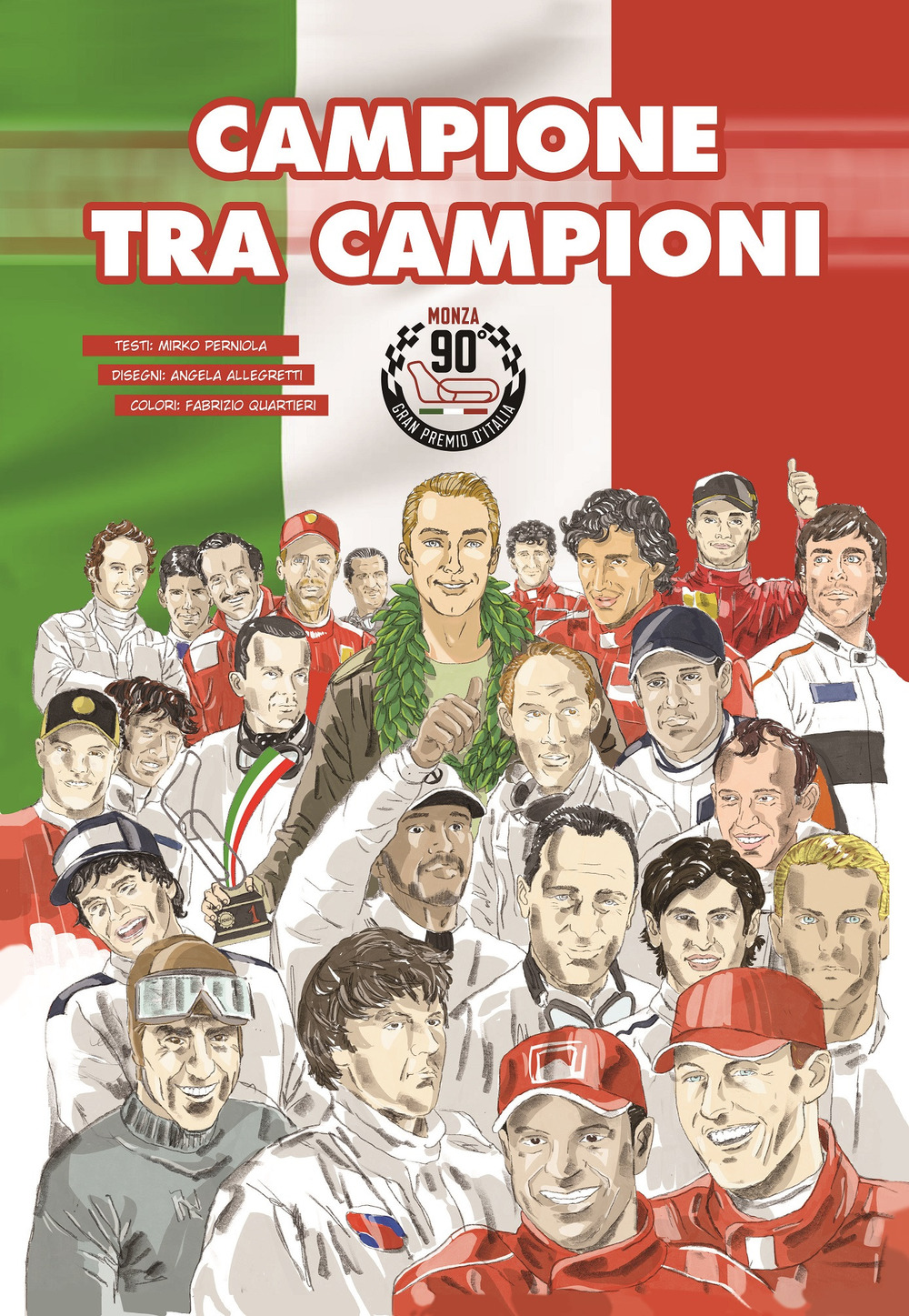 Campione tra i campioni. Un'avventura a fumetti tra i Gran Premi d'Italia