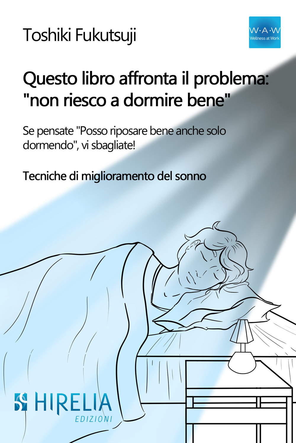 Questo libro affronta il problema: «non riesco a dormire bene». Se pensate "Posso riposare bene anche solo dormendo», vi sbagliate! Tecniche di miglioramento del sonno