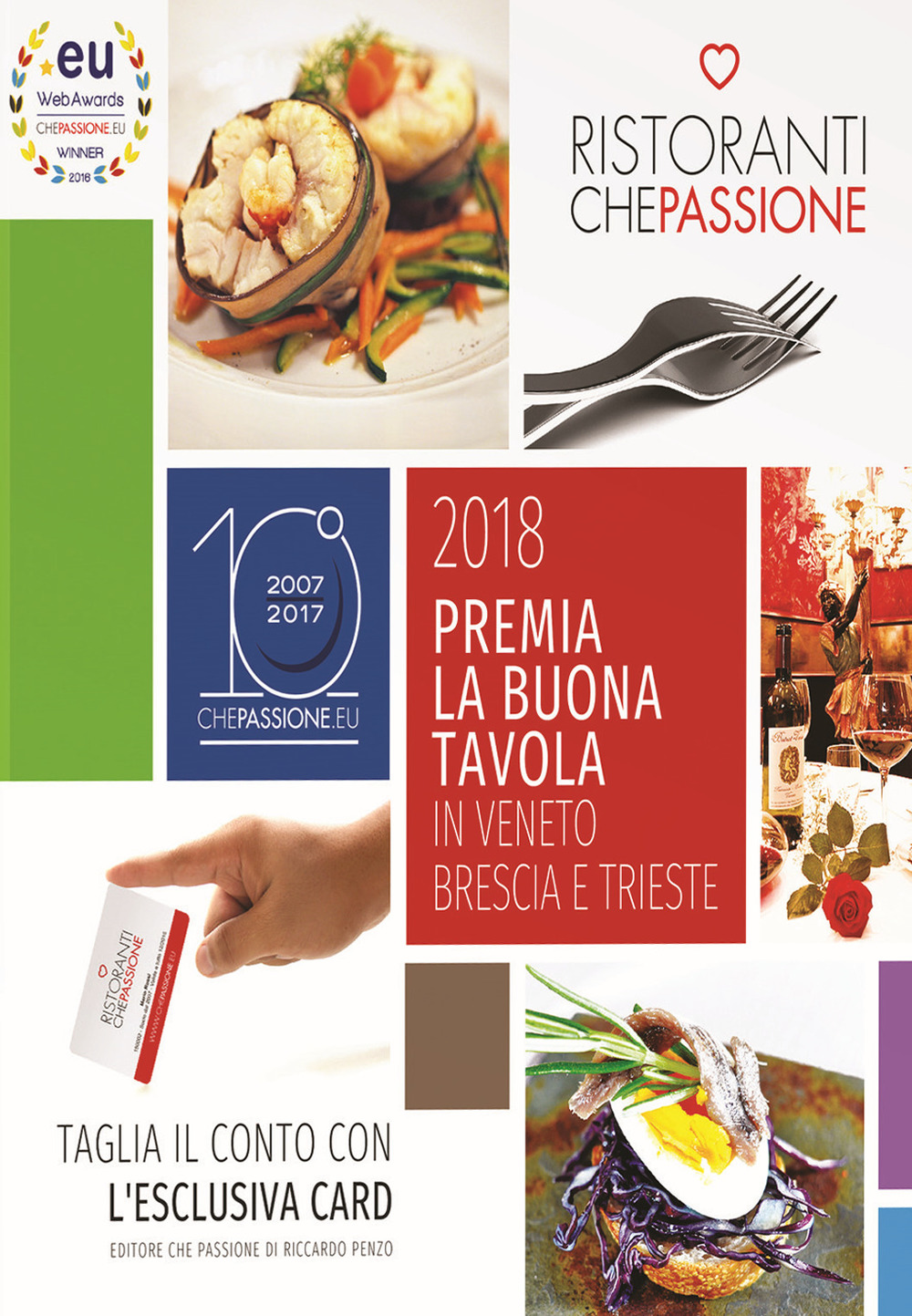Ristoranti che passione. Premia la buona tavola in Veneto, Brescia e Trieste 2018