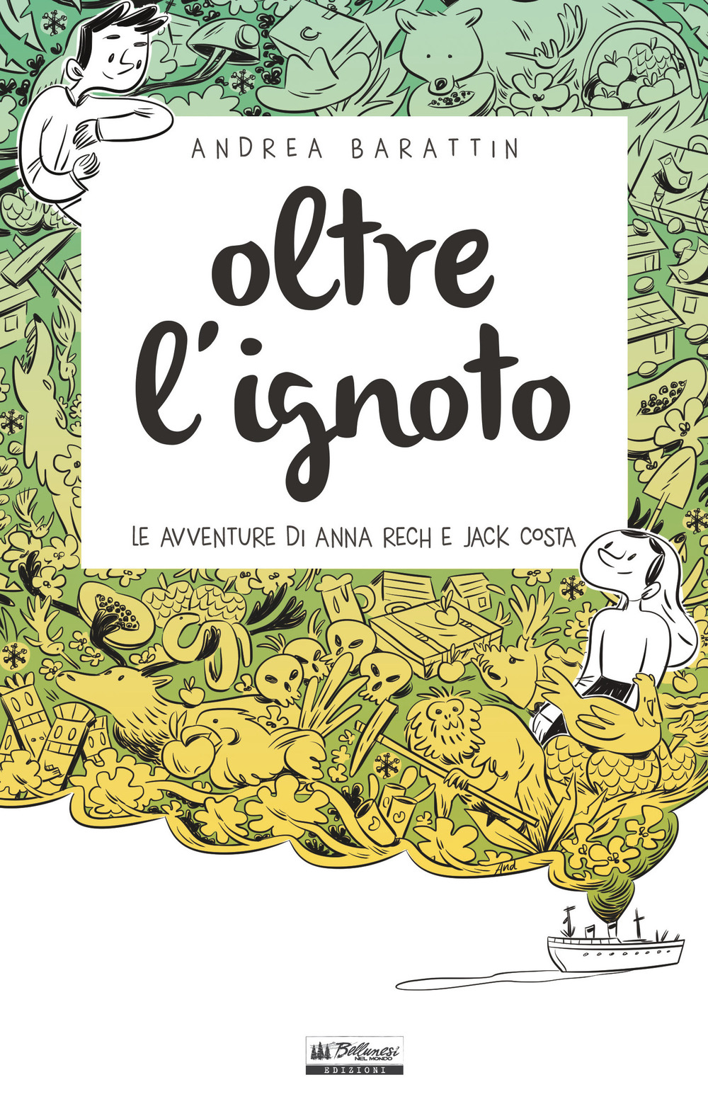 Oltre l'ignoto. Le avventure di Anna Rech e Jack Costa