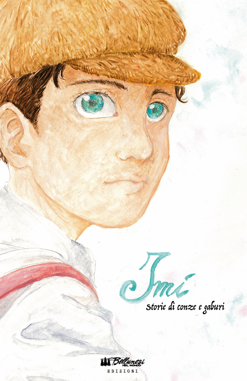 Imì. Storie di conze e gaburi