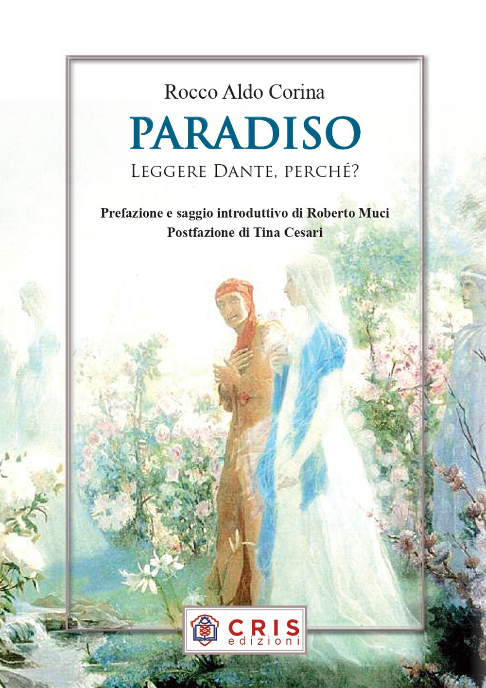 Paradiso. Leggere Dante, perché?