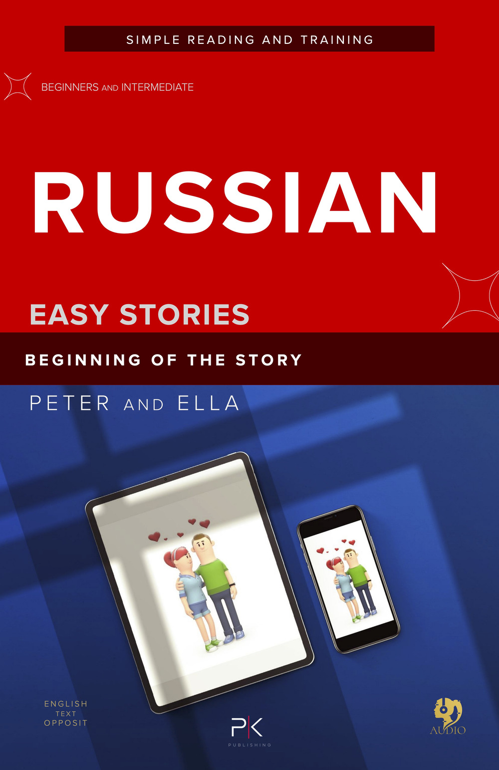 Peter and Ella. Beginning of the Story. Short story in Russian for beginners. Levels A2 - B1