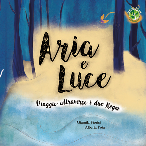 Aria e Luce. Viaggio attraverso i due Regni