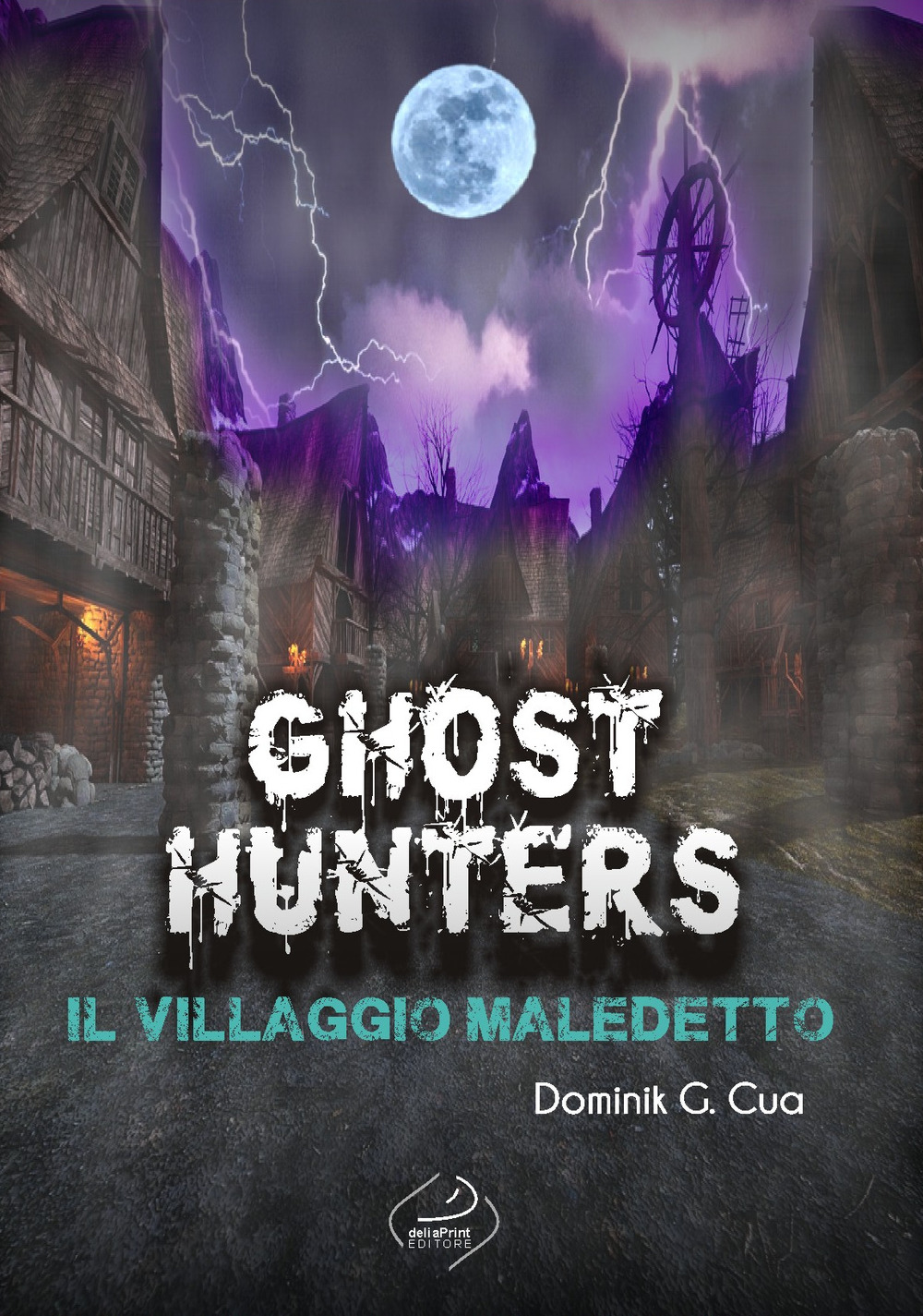 Ghost hunters. Il villaggio maledetto