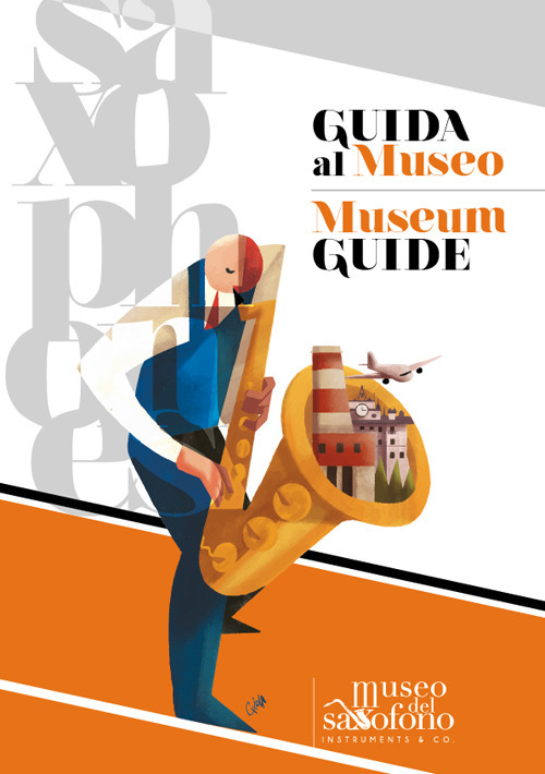 Guida al museo. Museo del saxofono. Ediz. italiana e inglese