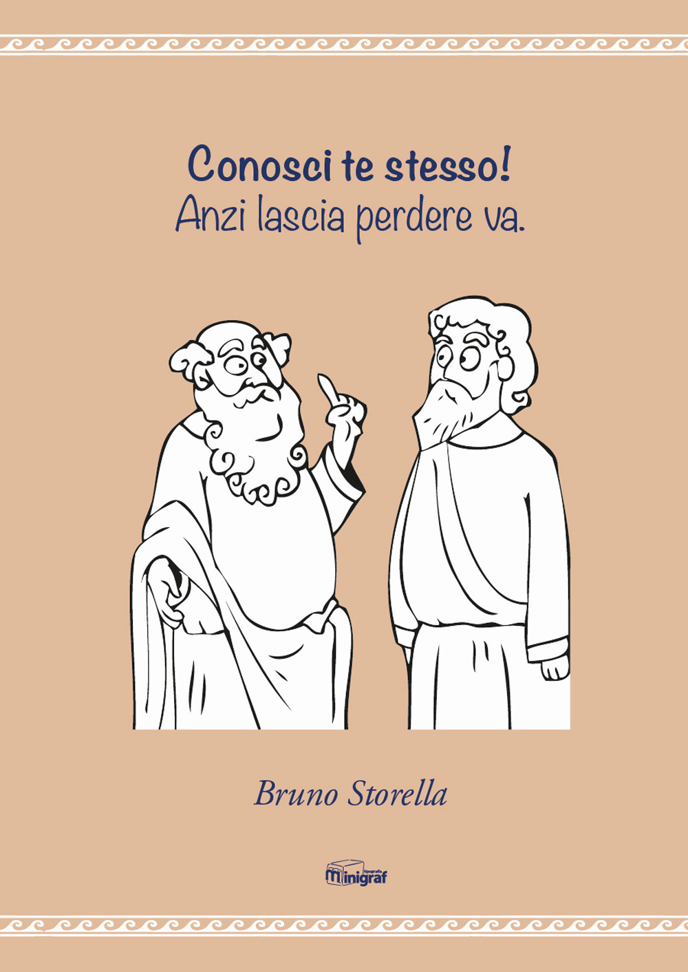 Conosci te stesso! Anzi lascia perdere va