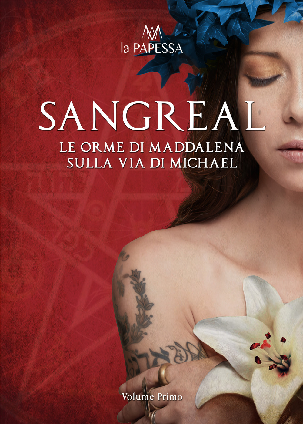 Sangreal. Le orme di Maddalena sulla via di Michael