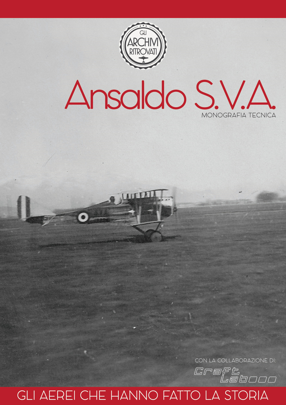 Ansaldo SVA monografia tecnica. gli aerei che hanno fatto la storia