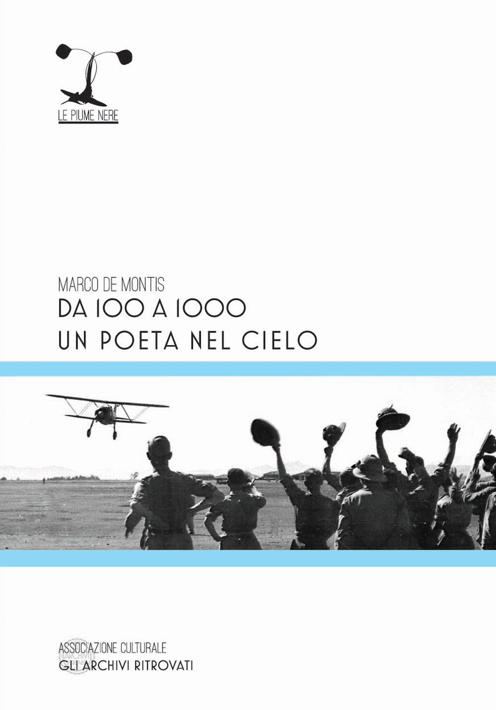 Da 100 a 1000. Un poeta nel cielo