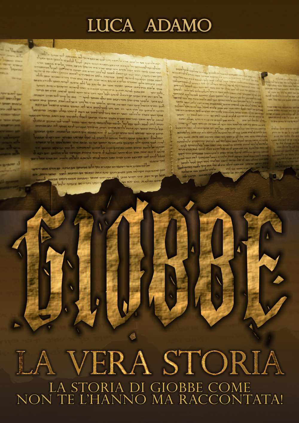 Giobbe. La vera storia