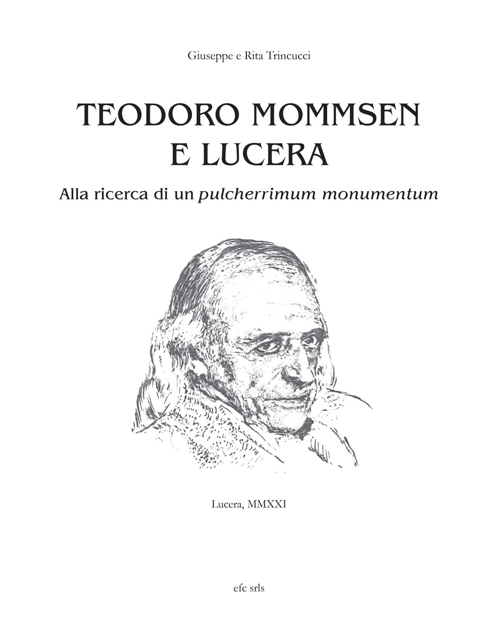 Teodoro Mommsen e Lucera. Alla ricerca di un pulcherrimum monumentum