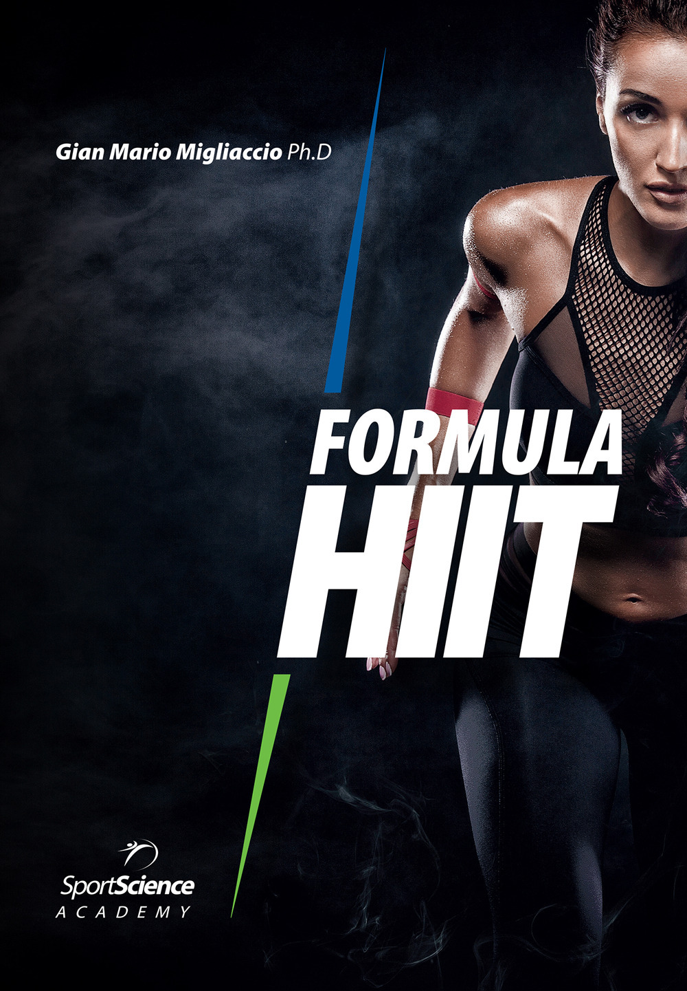 Formula HIIT. L'allenamento ad alta intensità per sport e fitness