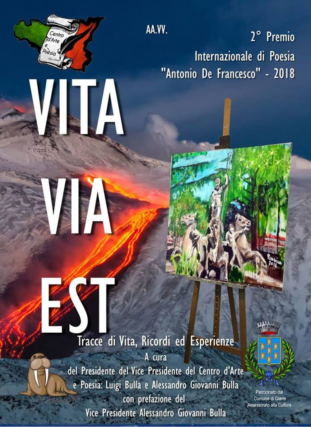 Vita via est. Tracce di vita, ricordi ed esperienze. 2° Premio internazionale di poesia «Antonio De Francesco» 2018