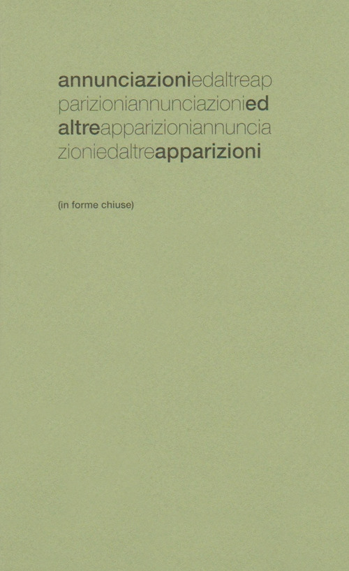 Annunciazioni ed altre apparizioni. In forme chiuse