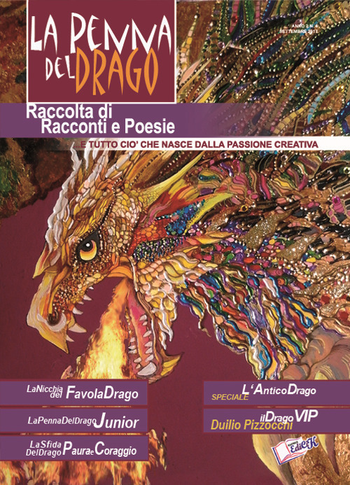 La penna del drago. Raccolta di racconti e poesie e tutto ciò che nasce dalla passione creativa. Vol. 4