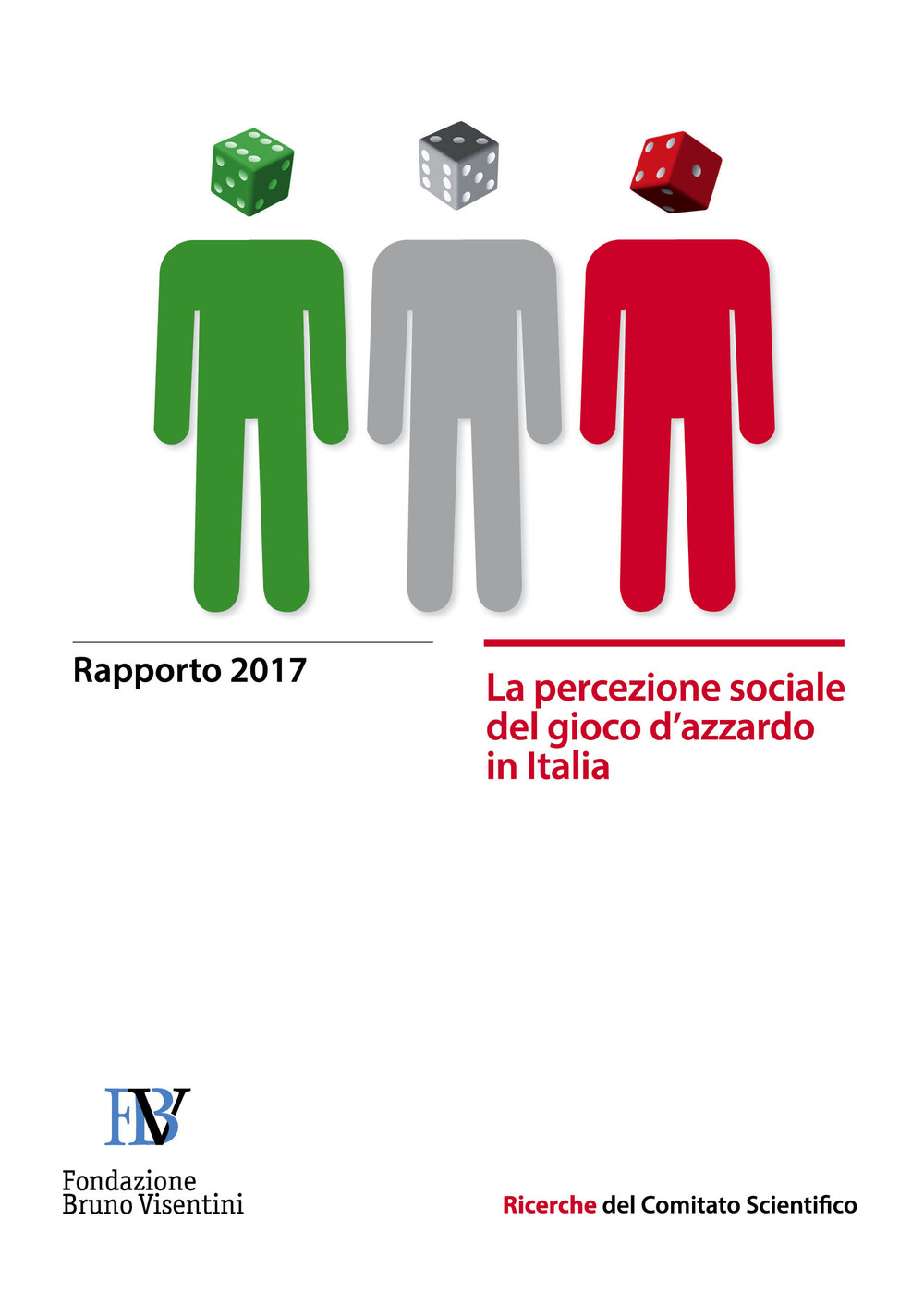 La percezione sociale del gioco d’azzardo in Italia. Rapporto 2017