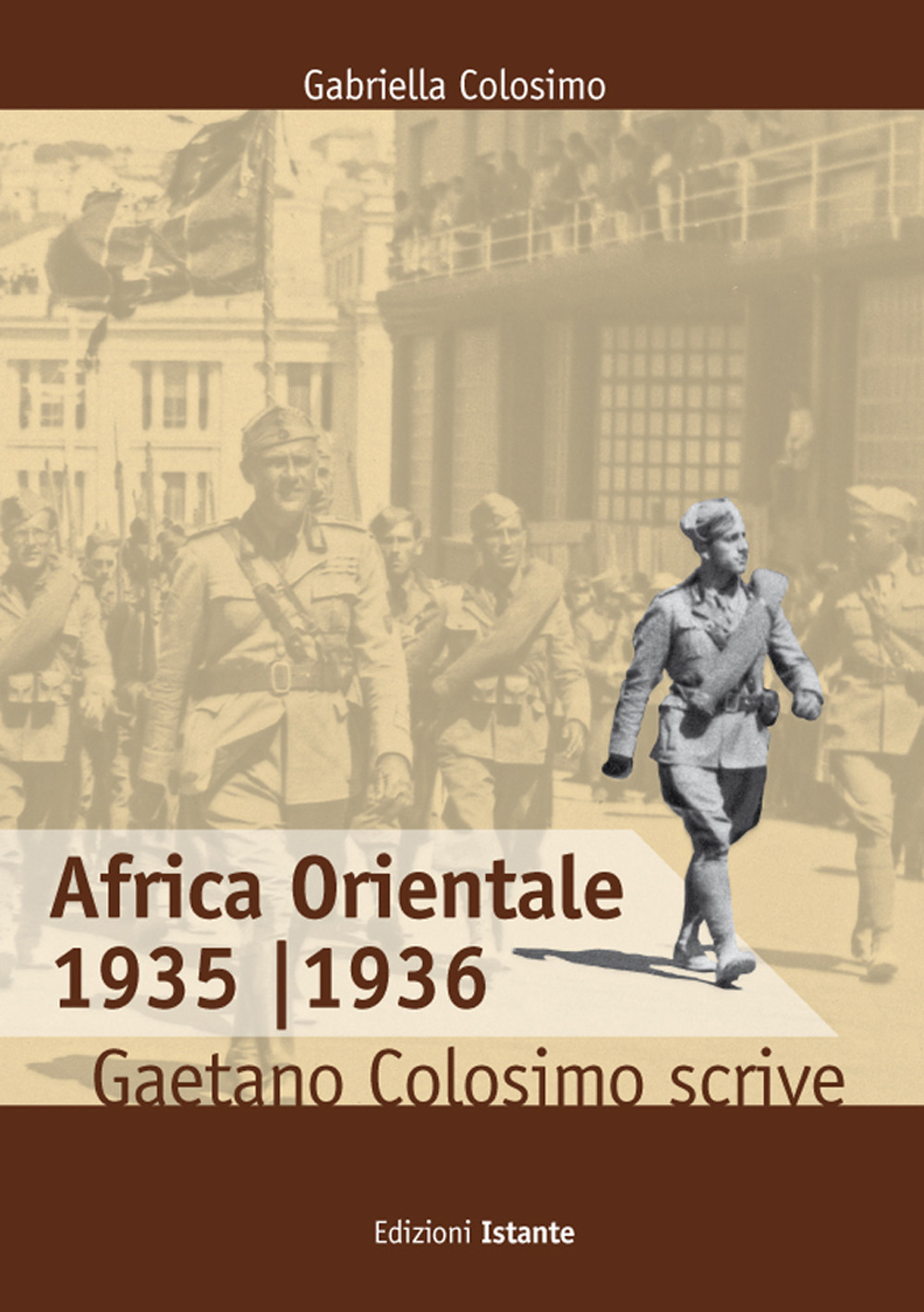 Africa orientale 1935–1936. Gaetano Colosimo scrive
