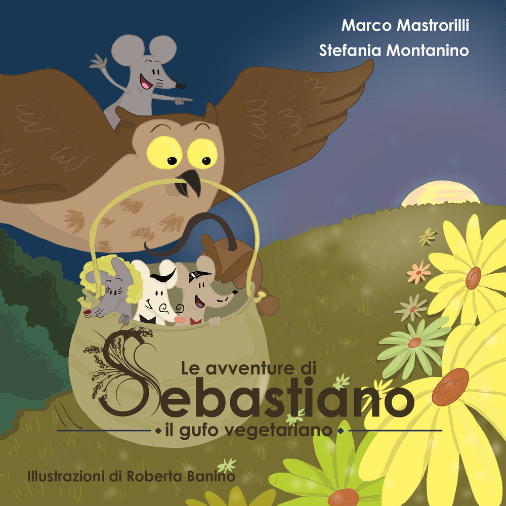 Le avventure di Sebastiano il gufo vegetariano