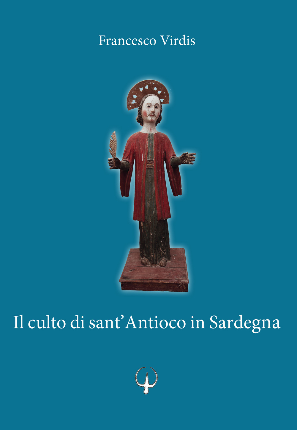 Il culto di sant’Antioco in Sardegna. Varias informaçiones sobre la isla y iglesias de sant Antiogo