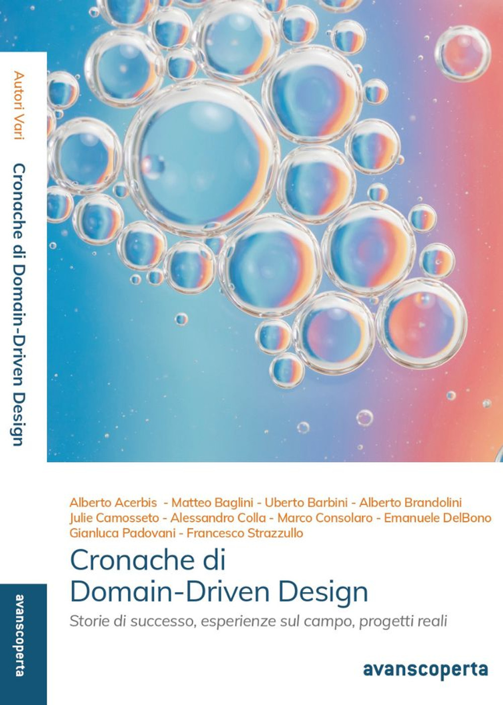 Cronache di Domain-Driven Design. Storie, esperienze sul campo, progetti reali raccontati in modo diverso