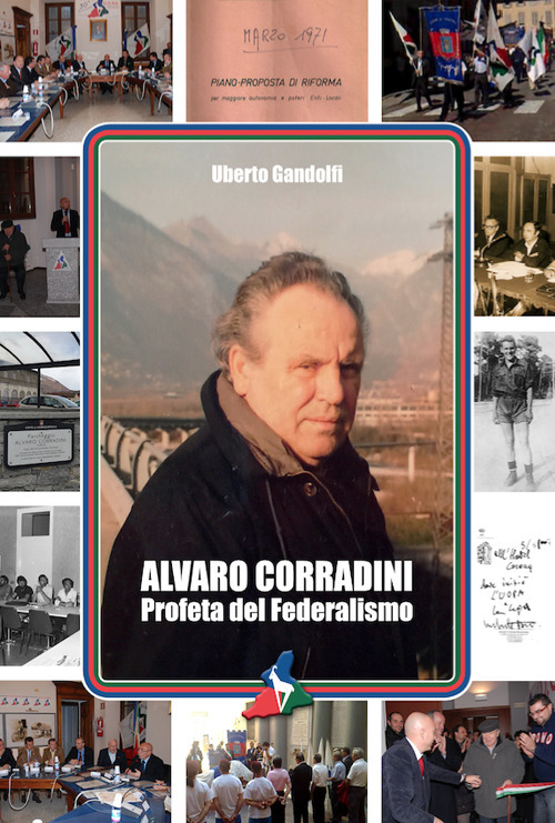 Alvaro Corradini. Profeta del federalismo