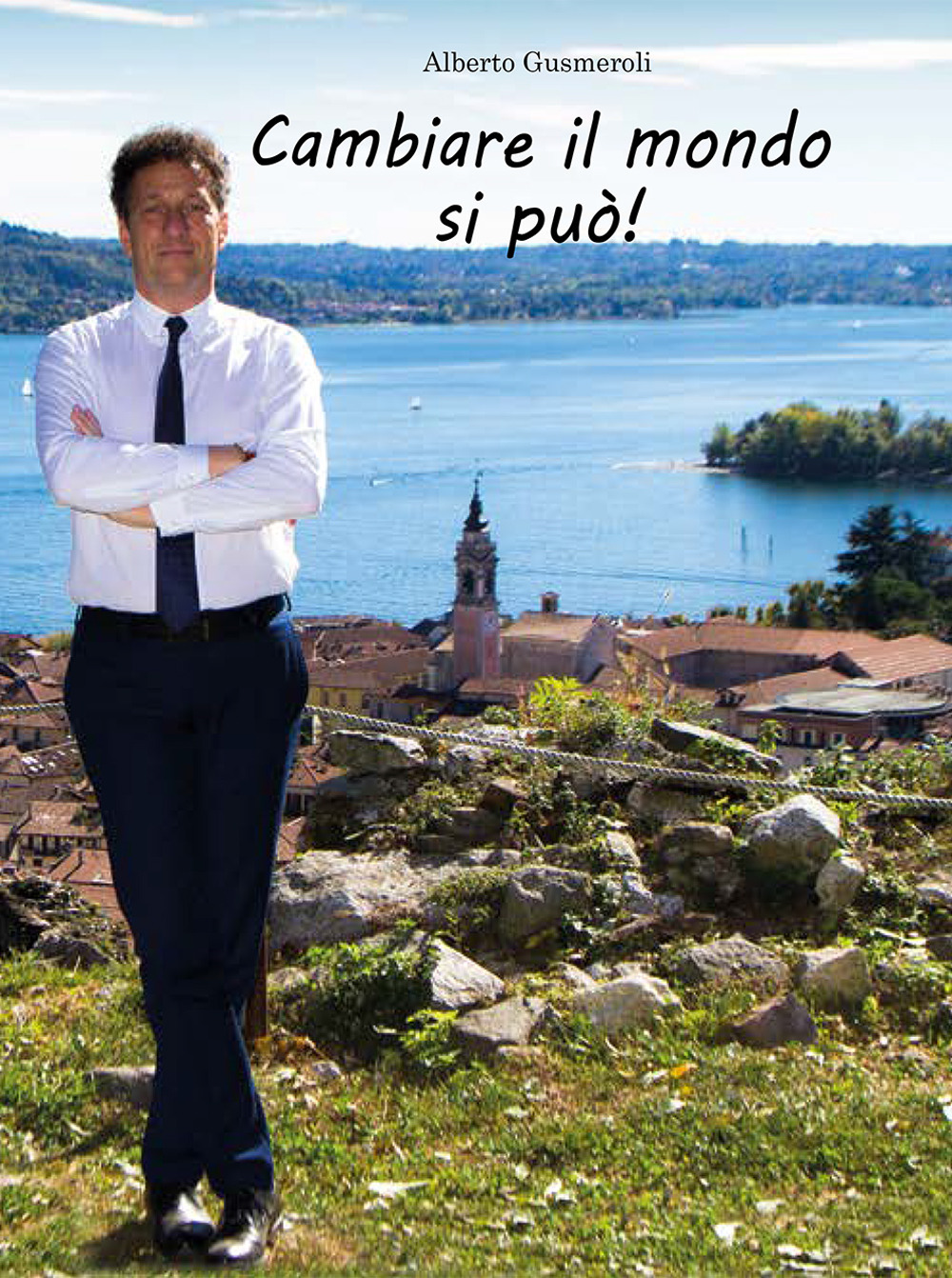 Cambiare il mondo si può! Arona, un modello esportabile