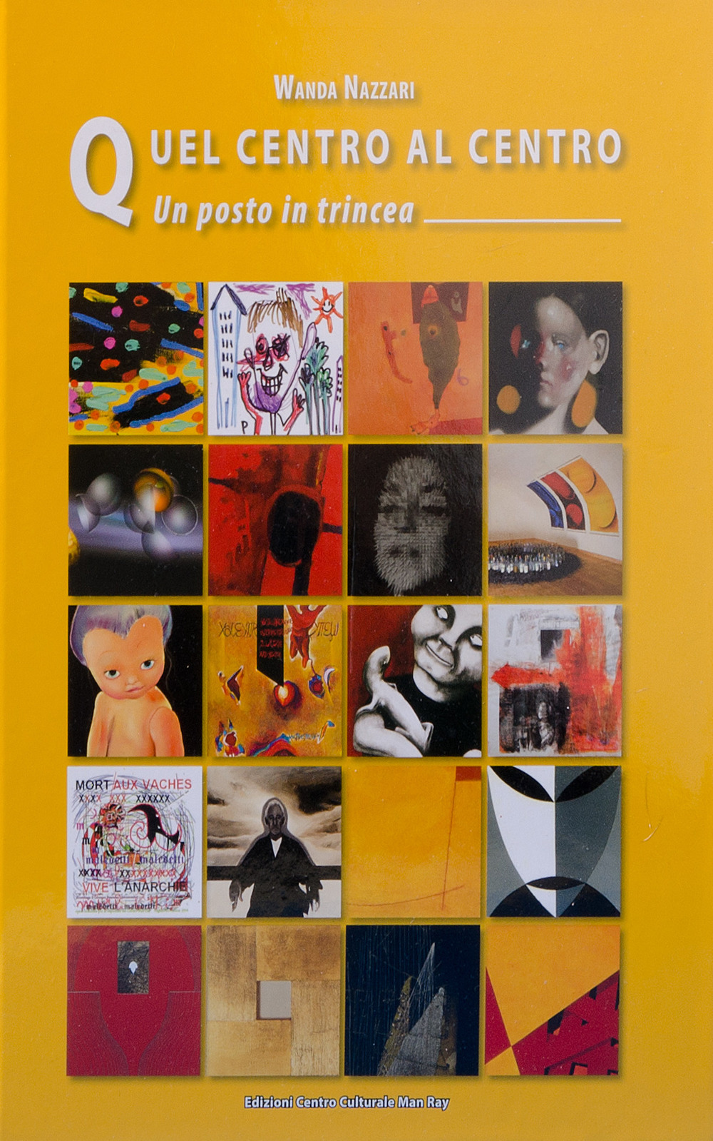 Quel centro al centro. Un posto in trincea