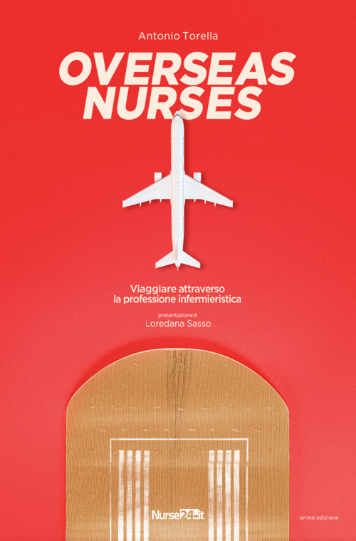 Overseas nurses. Viaggiare attraverso la professione infermieristica