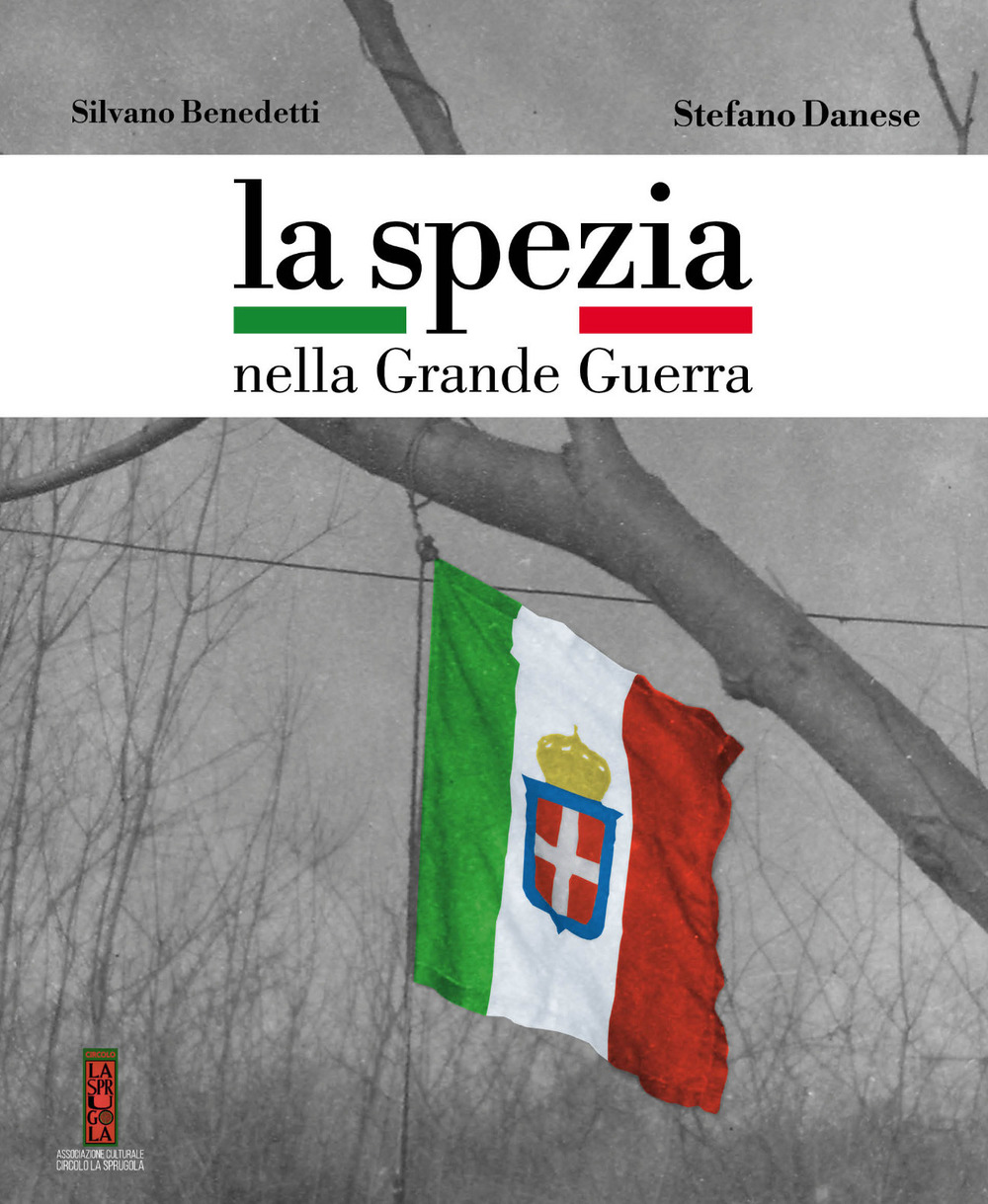 La Spezia nella Grande Guerra