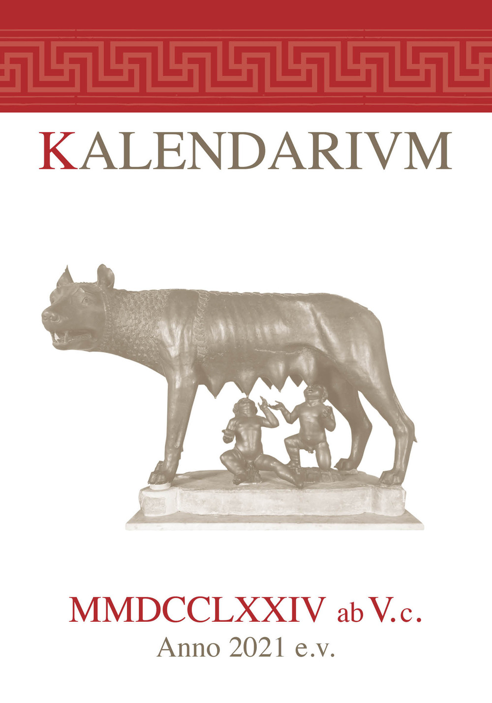 Kalendarivm MMDCCLXXIV ab V. c. Anno 2021 e.v.