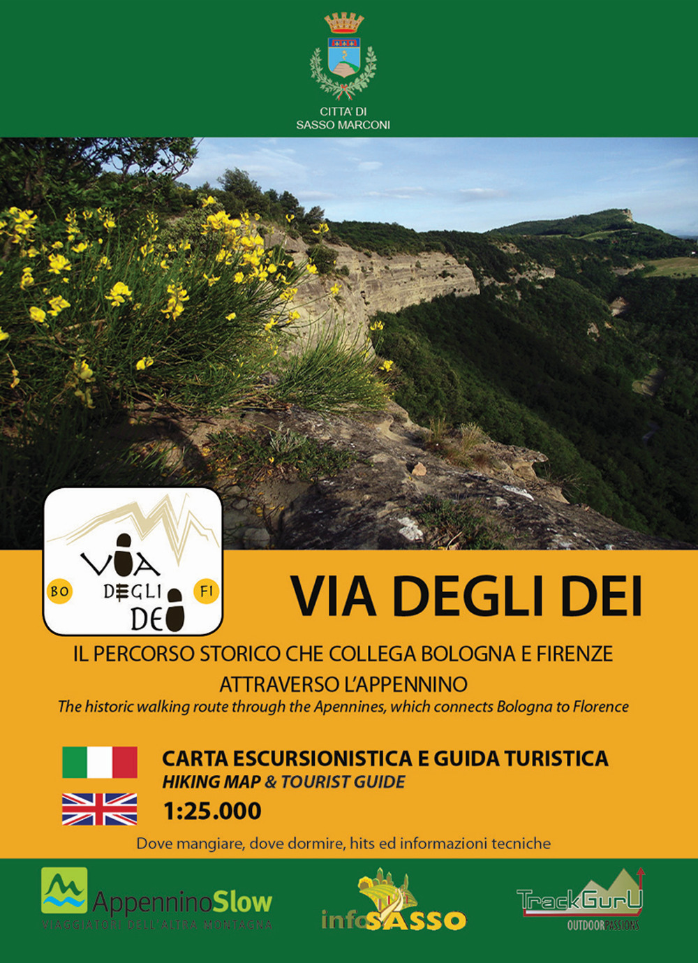 Via degli Dei. Il percorso storico che collega Bologna e Firenze attraverso l'Appennino. Con carta escursionistica 1:25.000. Ediz. italiana e inglese