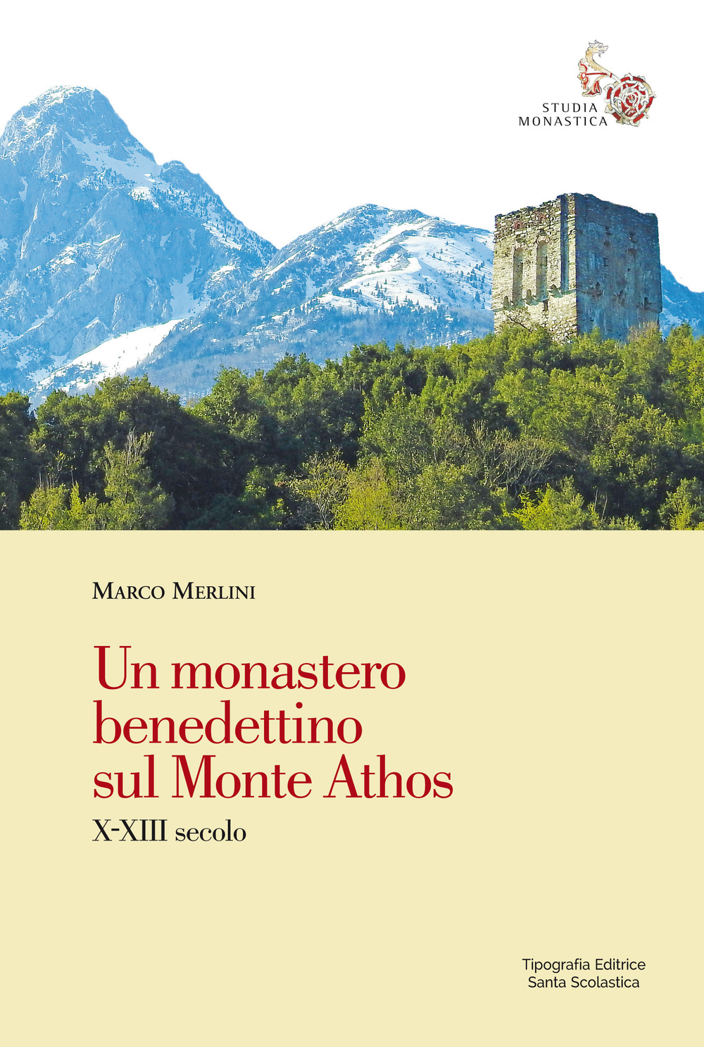Un monastero benedettino sul Monte Athos. X-XIII secolo