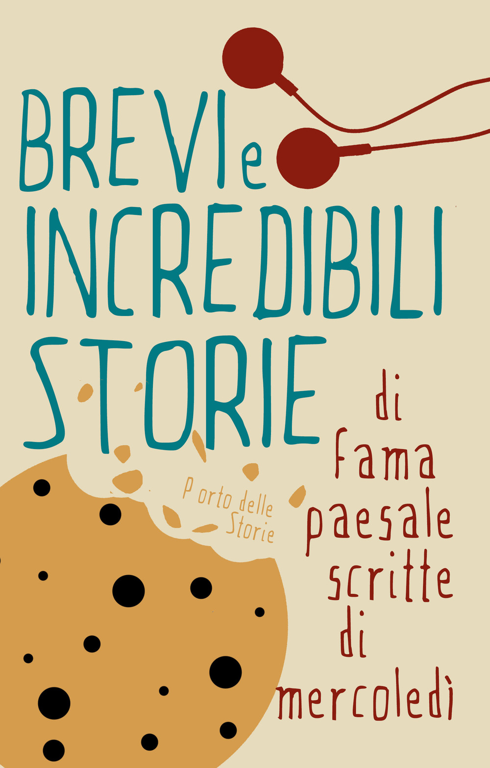 Brevi e incredibili storie di fama paesale scritte di mercoledì