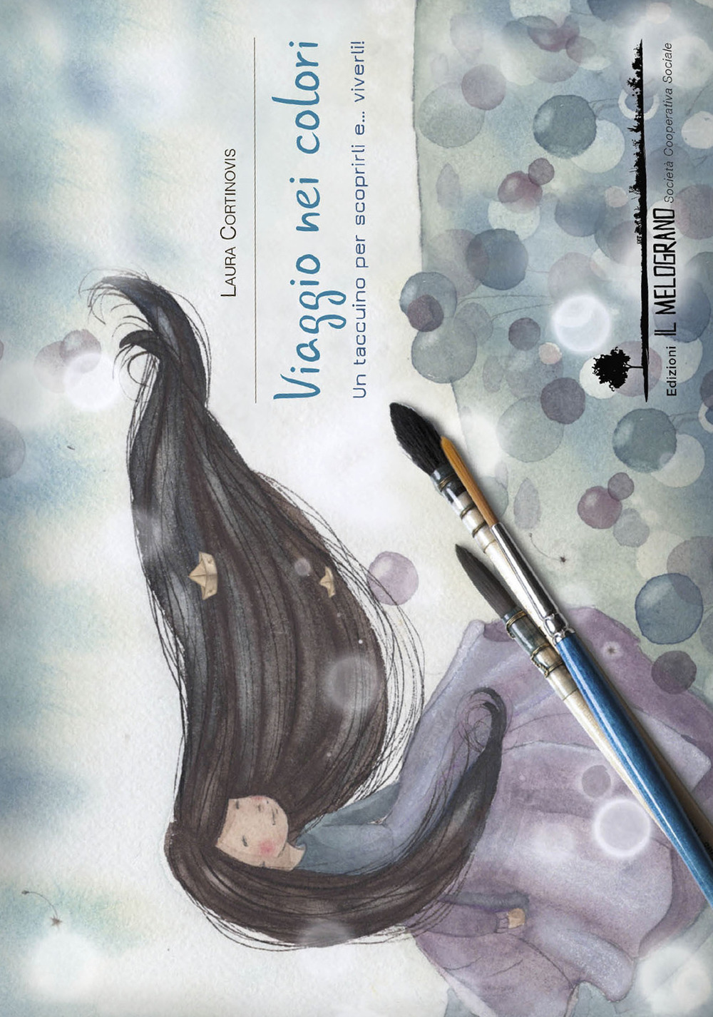 Viaggio nei colori. Un taccuino per scoprirli e... viverli!