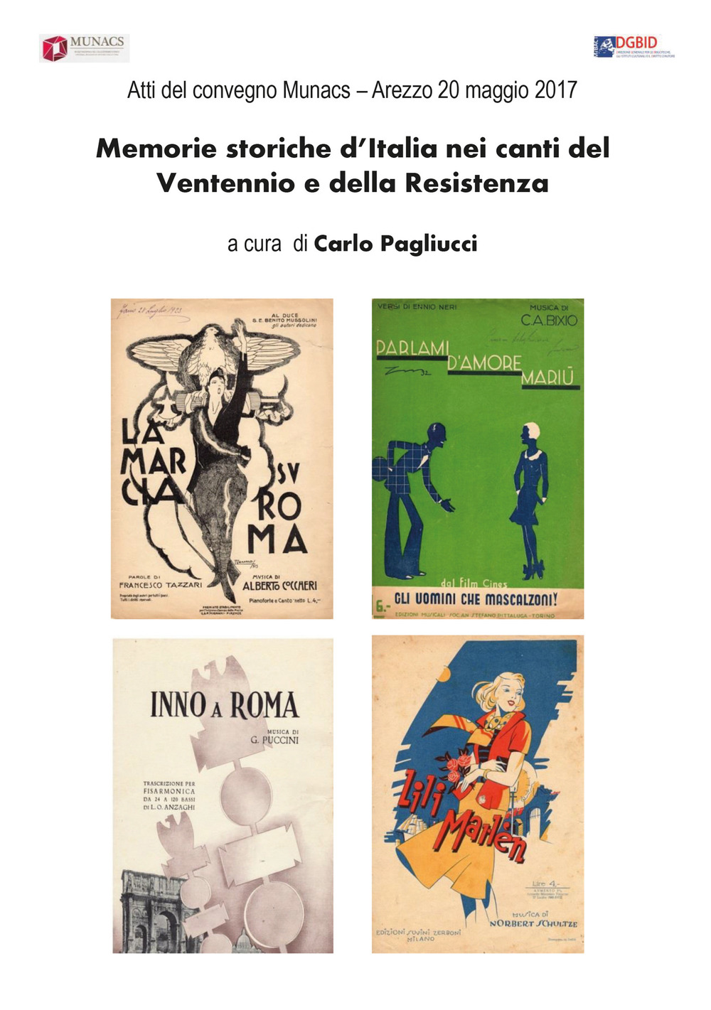Memorie storiche d'Italia nei canti del ventennio e della Resistenza. Atti del Convegno Munacs (Arezzo, 20 maggio 2017)