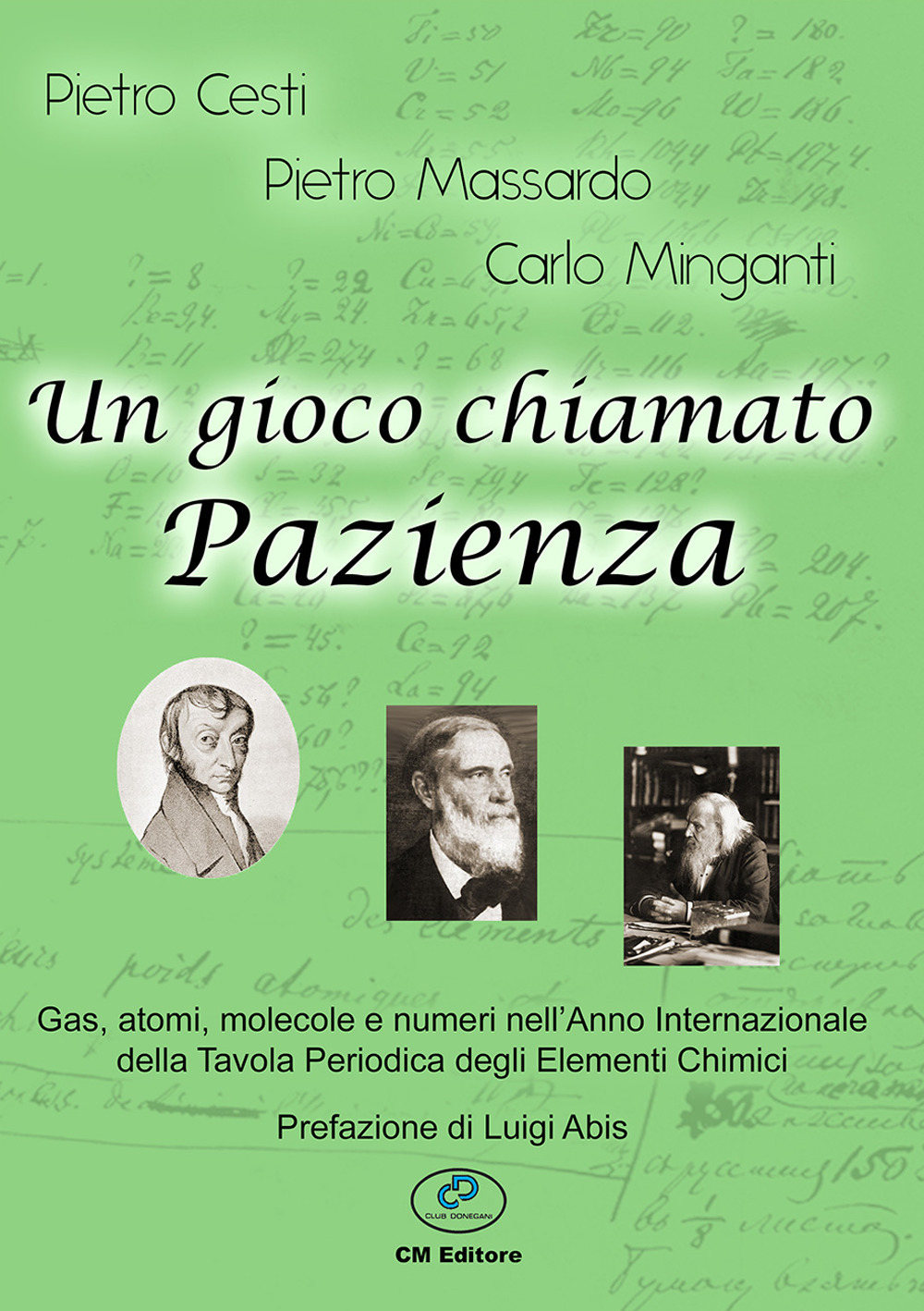 Un gioco chiamato Pazienza. Gas, atomi, molecole e numeri nell'anno internazionale della tavola periodica
