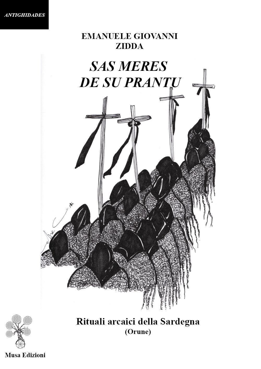 Sas meres de su prantu. Rituali arcaici della Sardegna (Orune)