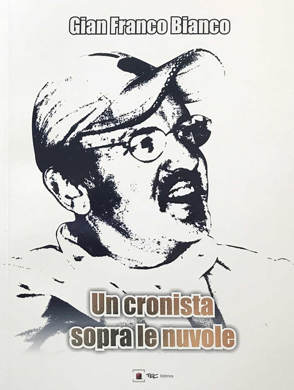 Un cronista sopra le nuvole