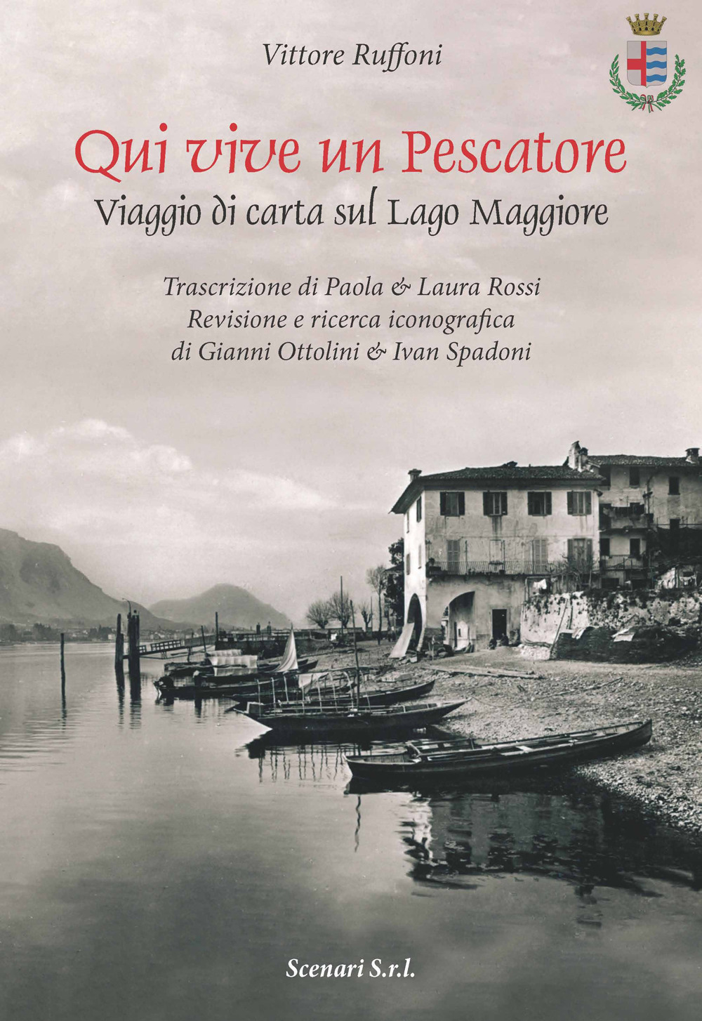 Qui vive un pescatore. Viaggio di carta sul Lago Maggiore