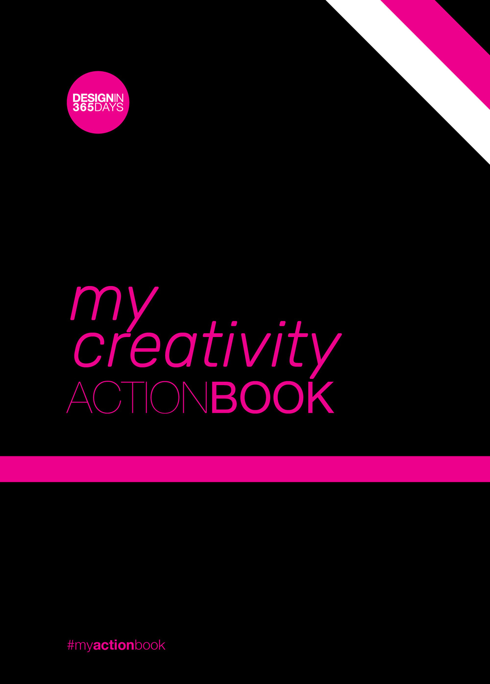 Creativity action-book. Don’t wait for change to happen. Make it happen