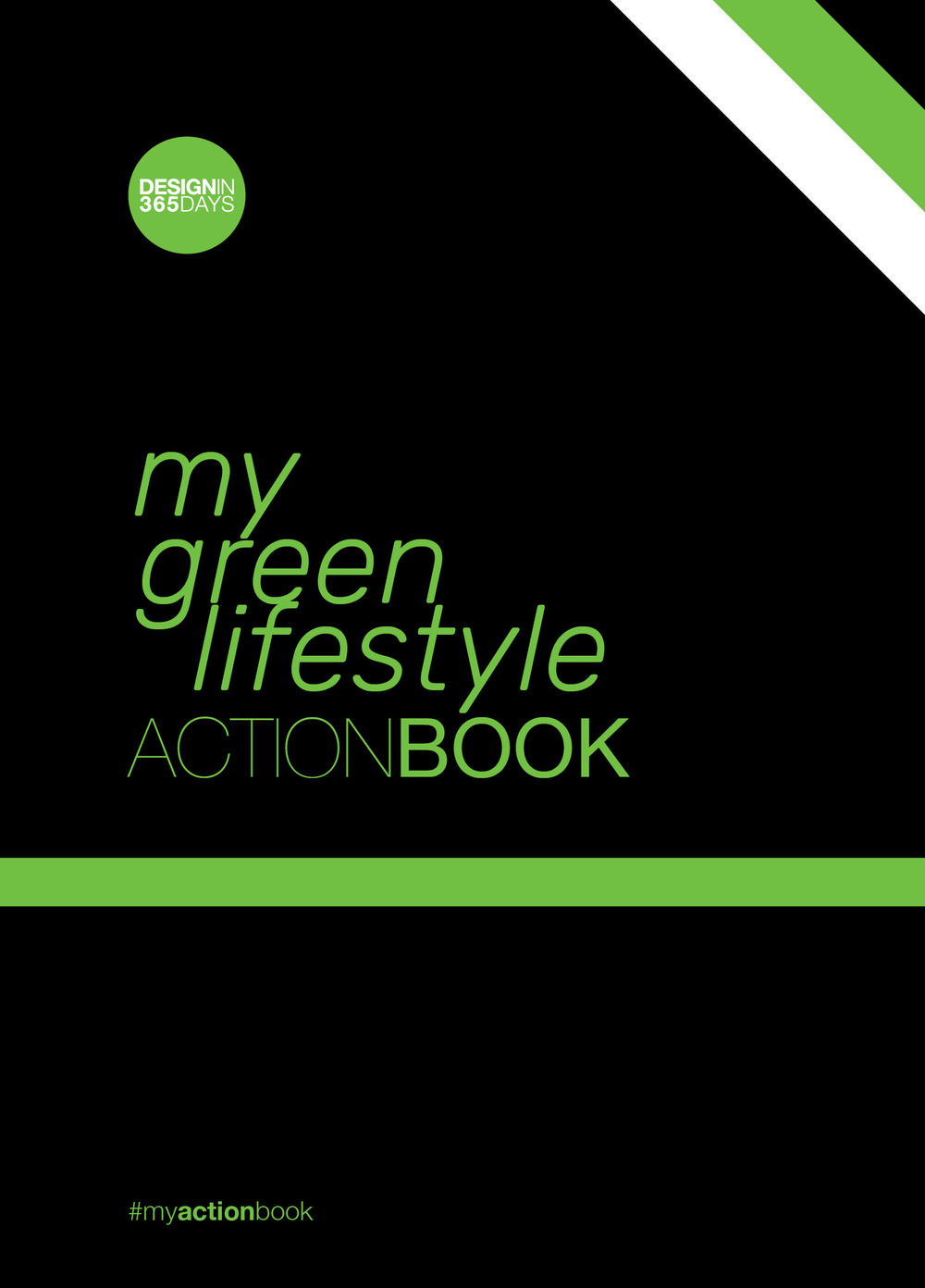 Green lifestyle action-book. Don’t wait for change to happen. Make it happen