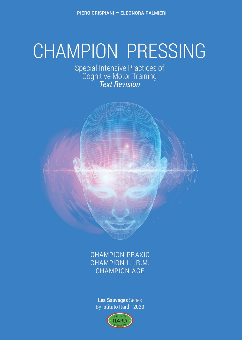 Champion pressing. Special intensive practices of cognitive motor training