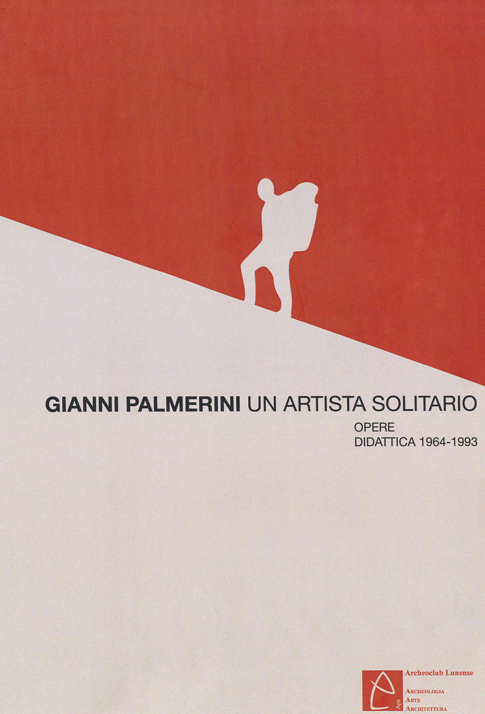 Gianni Palmerini, un artista solitario. Opere. Didattica 1964-1993