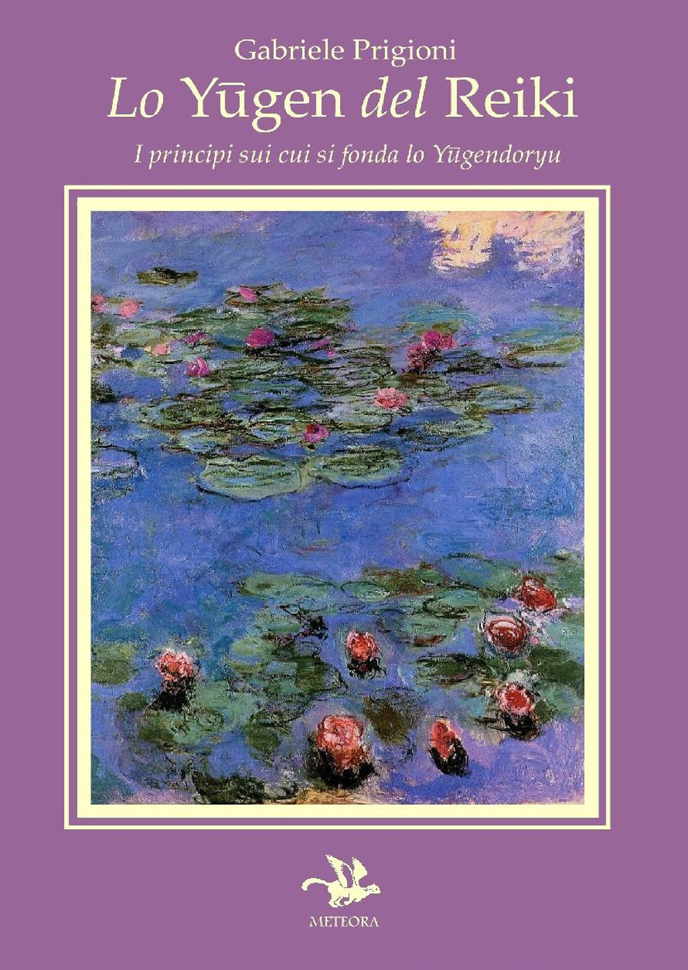 Lo yugen del reiki. I principi su cui si fonda lo yugendoryu