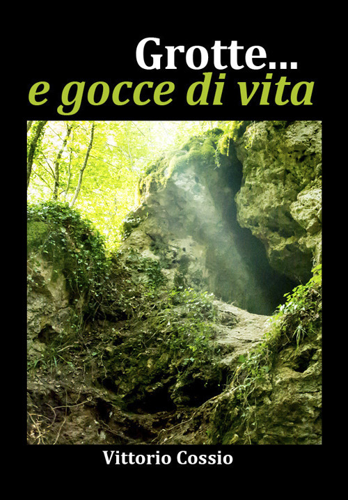 Grotte... e gocce di vita