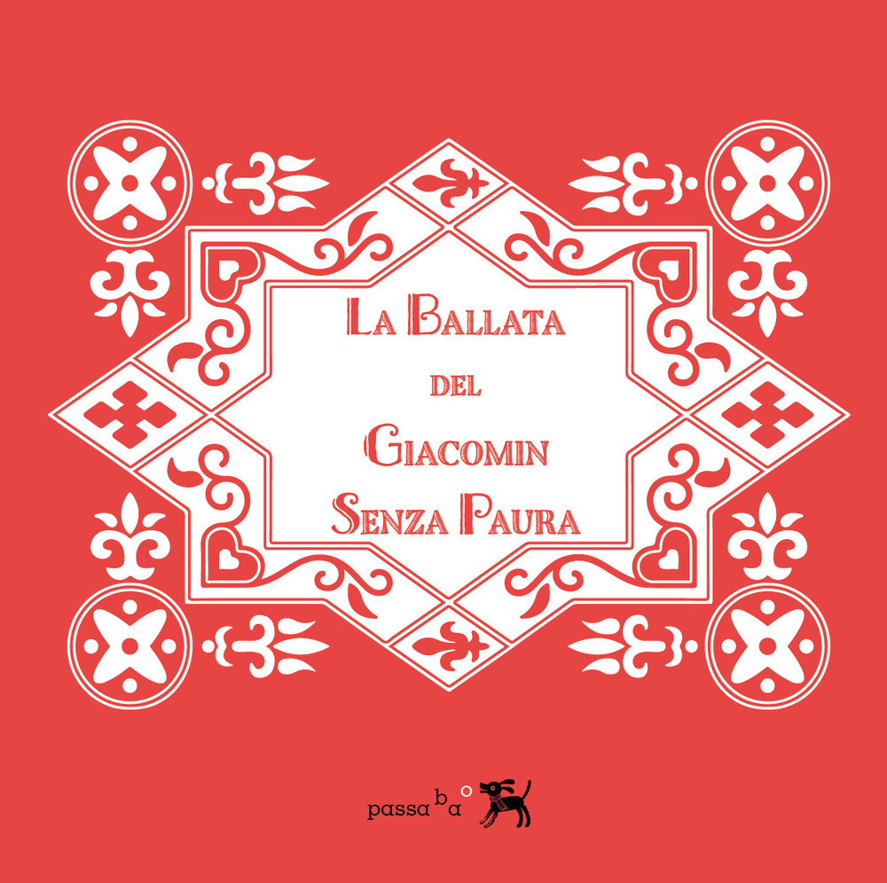 La ballata del Giacomin Senza Paura